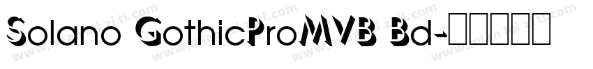 Solano GothicProMVB Bd字体转换